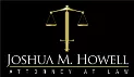 Joshua M. Howell, Attorney at Law