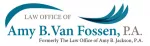 The Law Office of Amy B. Van Fossen, P.A.