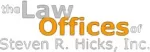 The Law Office of Steven R. Hicks, Inc.