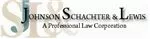 Johnson Schachter & Lewis A Professional Law Corporation