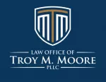 Law Office of Troy M. Moore