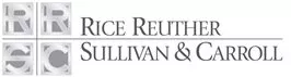 Rice Reuther Sullivan & Carroll, LLP