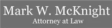 Mark W. McKnight Attorney at Law