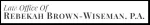 Law Office of Rebekah Brown-Wiseman, P.A.