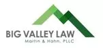 Big Valley Law, Martin & Hahn, PLLC