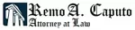 Remo A. Caputo Attorney at Law