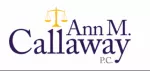 Ann M. Callaway, PC