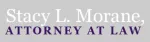 Stacy L. Morane, Attorney at Law