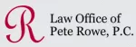 Law Office of Pete Rowe, P.C.